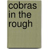 Cobras in the Rough by Grant Gordon