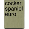 Cocker Spaniel Euro door Avonside Publishing