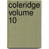Coleridge Volume 10 by Henry Duff Traill