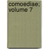 Comoediae; Volume 7