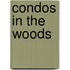 Condos in the Woods