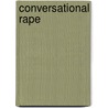 Conversational Rape door Dr Pat Allen