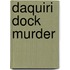 Daquiri Dock Murder