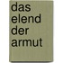 Das Elend der Armut