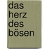 Das Herz des Bösen