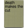 Death Makes the Cut door Janice Hamrick