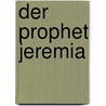 Der Prophet Jeremia door Karl Heinrich Graf