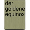 Der goldene Equinox door Knut Gierdahl