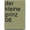 Der kleine Prinz 06 by Antoine De Saint-Exupery