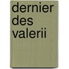Dernier Des Valerii by James Henry James