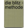 Die Blitz - Methode by Krisztina Pavercsik