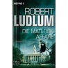 Die Matlock-Affäre by Robert Ludlum
