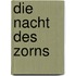 Die Nacht des Zorns