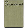 Die Universalformel by Helmut Wimmler