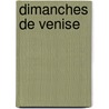 Dimanches de Venise by Michel Mohrt