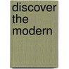 Discover the Modern by Benno Tempel