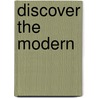 Discover the Modern door Benno Tempel