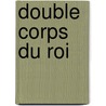 Double Corps Du Roi by Bellagamba/Day