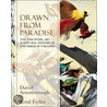 Drawn from Paradise door Sir David Attenborough