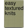 Easy Textured Knits door Margret Willson
