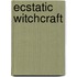 Ecstatic Witchcraft