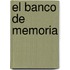 El Banco De Memoria