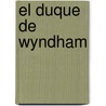 El Duque De Wyndham by Julia Quinn