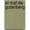 El Mal De Gutenberg door JesúS.L. Martínez Carazo