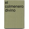 El colmenero divino door Tirso de Molina