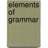 Elements of Grammar door Haegeman Liliane M.