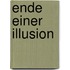 Ende einer Illusion