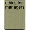 Ethics for Managers door Joseph Gilbert