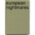 European Nightmares