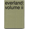 Everland: Volume Ii door R.J. Amado