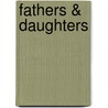 Fathers & Daughters by Voddie Bauchum