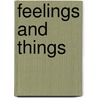 Feelings and Things door Edna Kingsley. [From Old Catalo Wallace