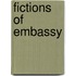 Fictions Of Embassy