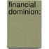 Financial Dominion: