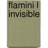 Flamini L Invisible by Carter Brown