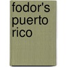 Fodor's Puerto Rico by Marlise Kast