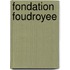 Fondation Foudroyee