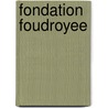 Fondation Foudroyee door Asaac Asimov