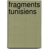 Fragments Tunisiens door Christian Giudicelli