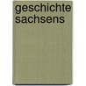 Geschichte Sachsens door Reiner Gross