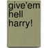 Give'Em Hell Harry!