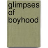 Glimpses of Boyhood door G. R. Alden