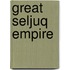 Great Seljuq Empire