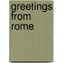 Greetings from Rome