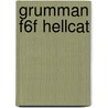 Grumman F6F Hellcat door Steven J. Ginter
