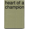 Heart of a Champion door Kim Washburn